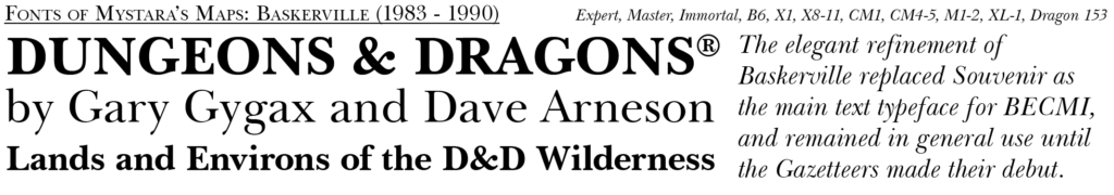 Baskerville was the most iconic font for Mystara maps from 1983 until early 1987.